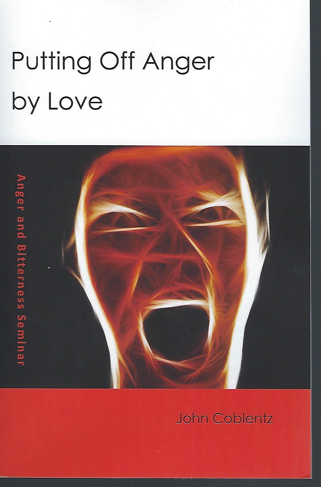 Putting of Anger by Love John Coblentz - Click Image to Close